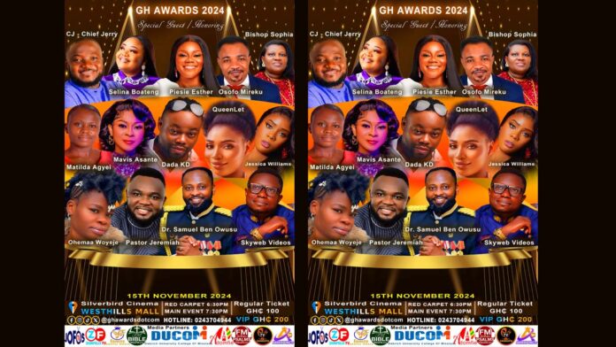 Ghana’s Biggest Awards Night, GH Awards 2024 Features 14 guests: Piesie Esther, Queenlet, Mavis Asante, Matilda Agyei, Dada KD, CJ, Ohemaa Woyeje, Selina Boateng, Bishop Sophia, Dr Sam Owusu GH Awards 2024