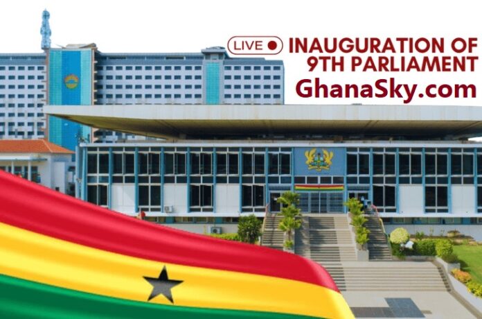 Inauguration of the Ghana’s 9th Parliament – Tuesday, 7th January, 2025 – LIVE STREAM Inauguration of the Ghana's 9th Parliament